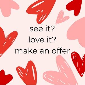 Hi!
If you see something you like, make an offer.🙃you never know!